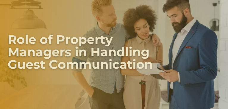 Role of Property Managers in Handling Guest Communication