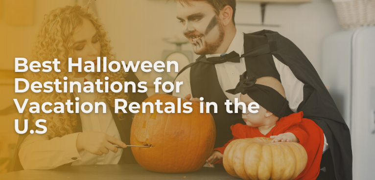 Best Halloween Destinations for Vacation Rentals in the U.S