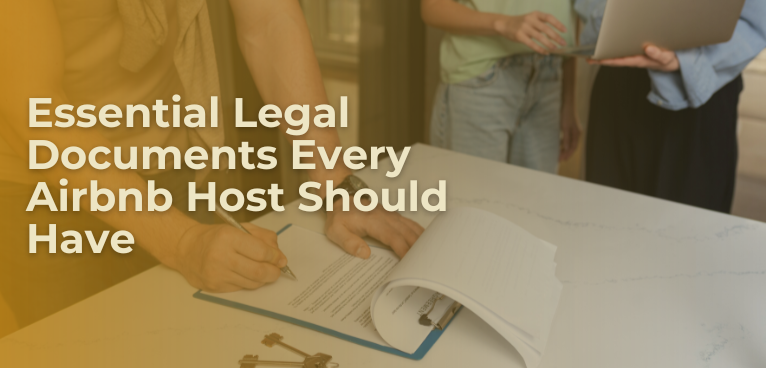 Essential Legal Documents Every Airbnb Host Should Have